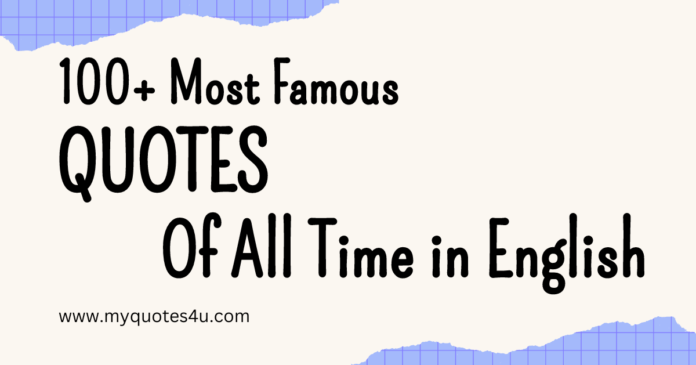 Most Famous Quotes
